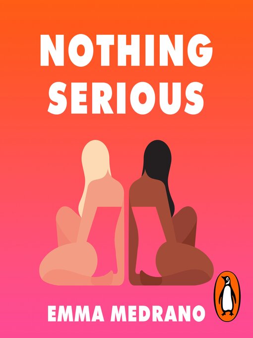 Title details for Nothing Serious by Emma Medrano - Available